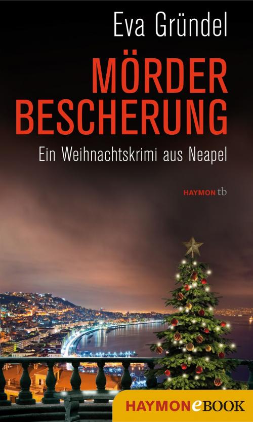 Cover of the book Mörderbescherung by Eva Gründel, Haymon Verlag