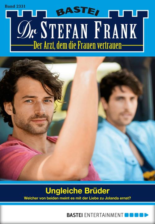 Cover of the book Dr. Stefan Frank - Folge 2331 by Stefan Frank, Bastei Entertainment