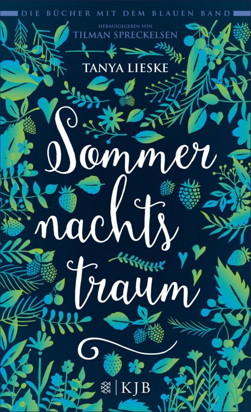 Cover of the book Sommernachtstraum by Tanya Lieske, FKJV: FISCHER Kinder- und Jugendbuch E-Books