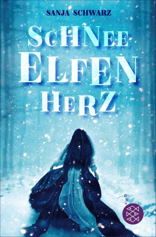 Cover of the book Schnee Elfen Herz by Sanja Schwarz, FKJV: FISCHER Kinder- und Jugendbuch E-Books