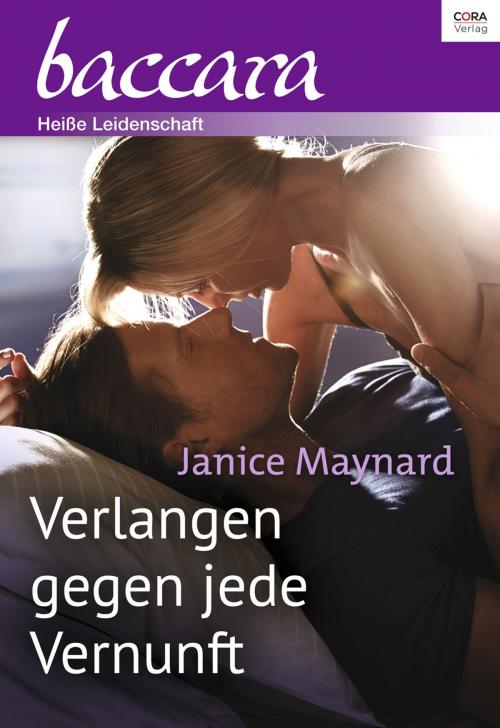 Cover of the book Verlangen gegen jede Vernunft by Janice Maynard, CORA Verlag