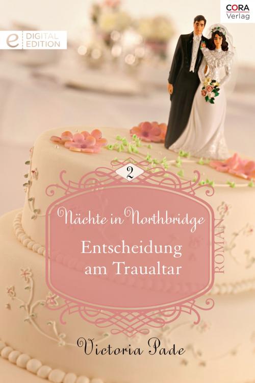 Cover of the book Entscheidung am Traualtar by Victoria Pade, CORA Verlag