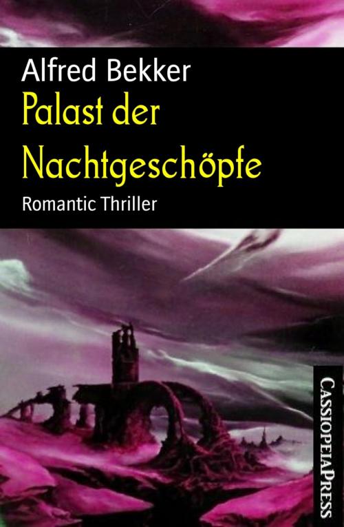 Cover of the book Palast der Nachtgeschöpfe by Alfred Bekker, BookRix