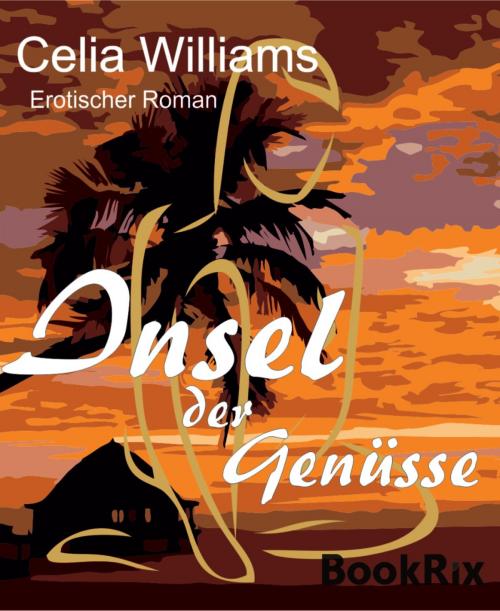 Cover of the book Insel der Genüsse by Celia Williams, BookRix