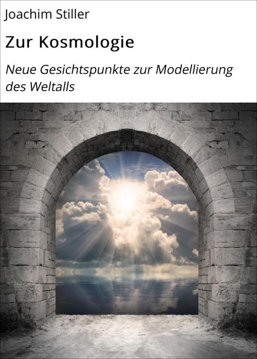 Cover of the book Zur Kosmologie by Joachim Stiller, neobooks