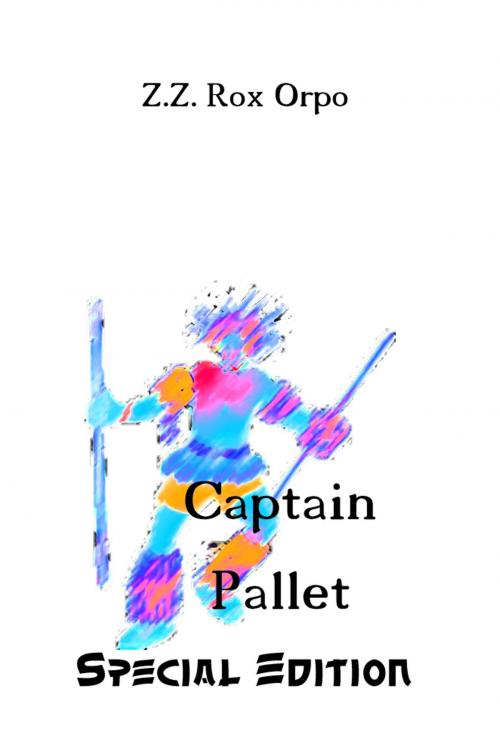 Cover of the book Captain Pallet Special Edition by Z.Z. Rox Orpo, Books on Demand