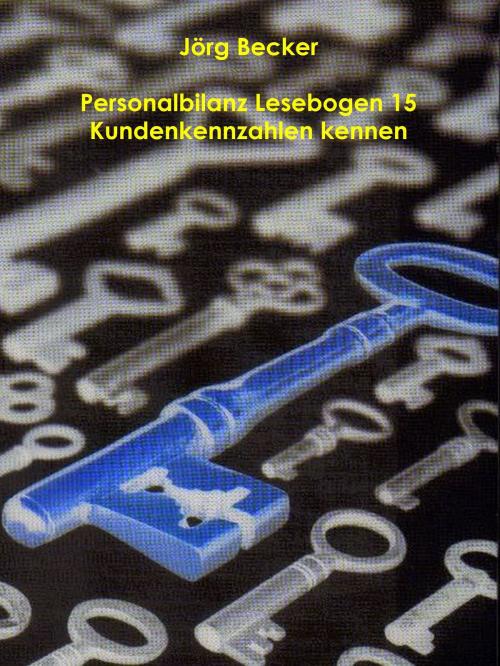 Cover of the book Personalbilanz Lesebogen 15 Startup - Kundenkennzahlen kennen by Jörg Becker, Books on Demand