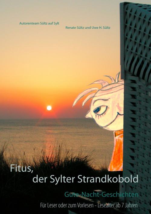 Cover of the book Fitus, der Sylter Strandkobold by Renate Sültz, Uwe H. Sültz, Books on Demand