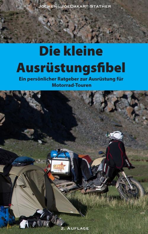 Cover of the book Die kleine Ausrüstungsfibel by Jochen Stather, Books on Demand
