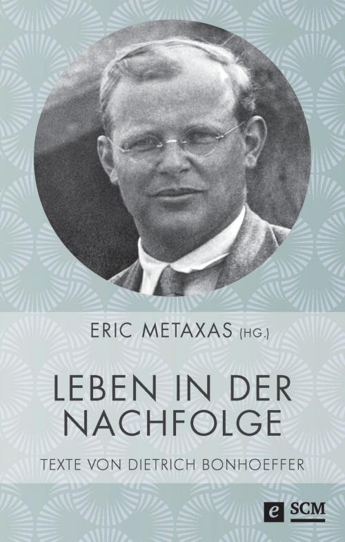 Cover of the book Leben in der Nachfolge by Dietrich Bonhoeffer, SCM Hänssler