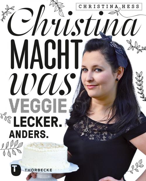 Cover of the book Christina macht was by Christina Heß, Thorbecke
