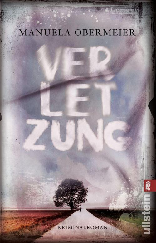 Cover of the book Verletzung by Manuela Obermeier, Ullstein Ebooks