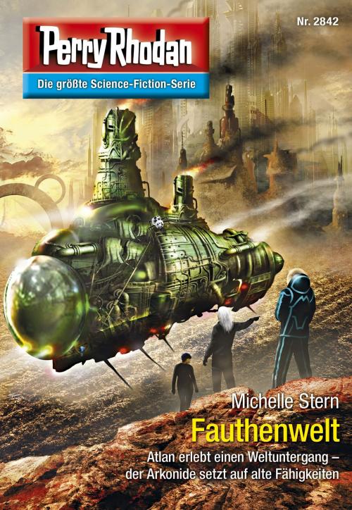 Cover of the book Perry Rhodan 2842: Fauthenwelt by Michelle Stern, Perry Rhodan digital