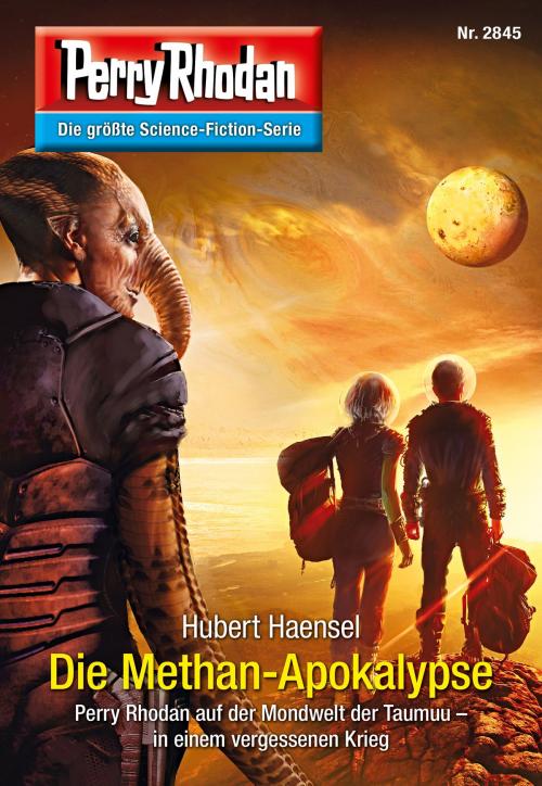 Cover of the book Perry Rhodan 2845: Die Methan-Apokalypse by Hubert Haensel, Perry Rhodan digital