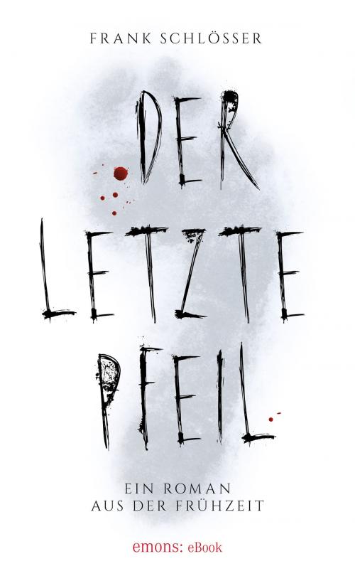 Cover of the book Der letzte Pfeil by Frank Schlößer, Emons Verlag