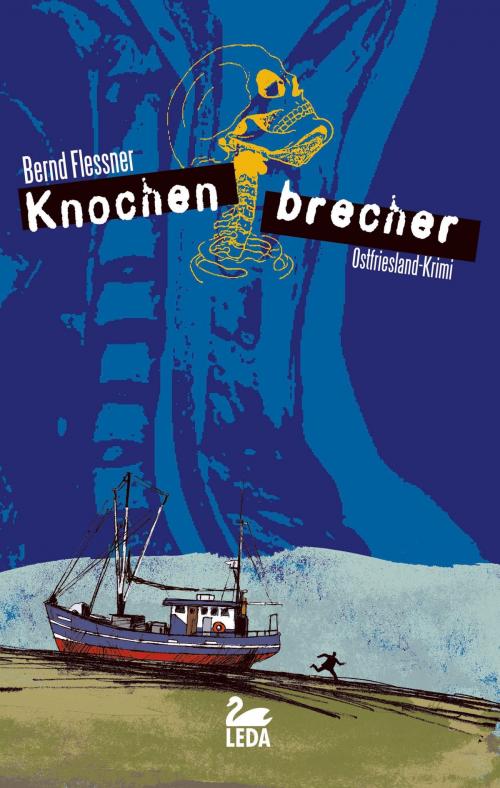 Cover of the book Knochenbrecher: Ostfrieslandkrimi by Bernd Flessner, Leda Verlag