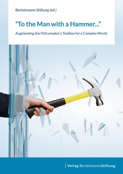 Cover of the book To the Man with a Hammer by , Verlag Bertelsmann Stiftung