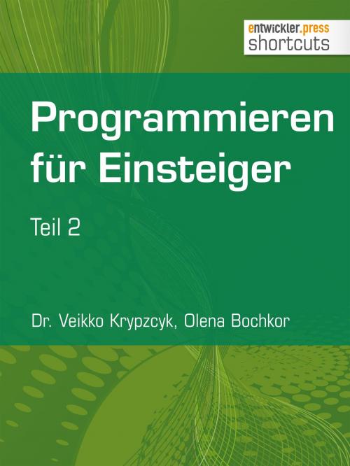 Cover of the book Programmieren für Einsteiger by Dr. Veikko Krypzcyk, Olena Bochkor, entwickler.press