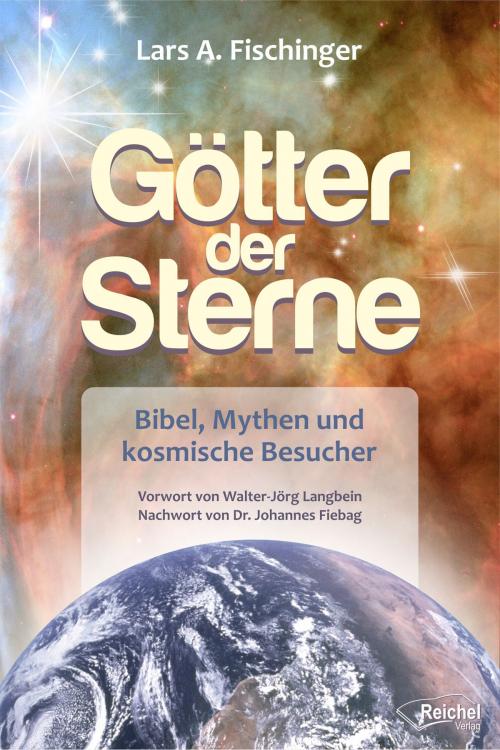 Cover of the book Götter der Sterne by Lars A. Fischinger, Reichel Verlag