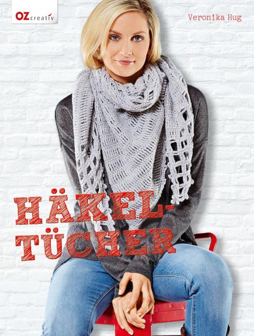 Cover of the book Häkeltücher by Veronika Hug, Christophorus Verlag