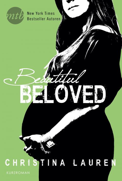 Cover of the book Beautiful Beloved by Christina Lauren, MIRA Taschenbuch