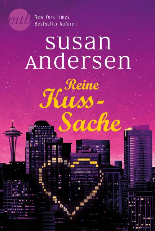 Cover of the book Reine Kuss-Sache by Susan Andersen, MIRA Taschenbuch