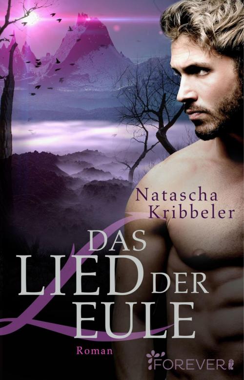 Cover of the book Das Lied der Eule by Natascha Kribbeler, Forever