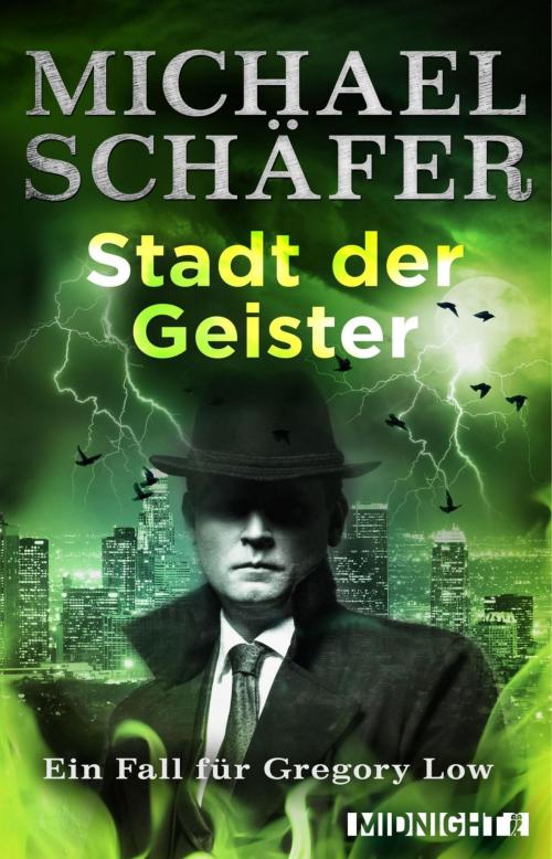 Cover of the book Stadt der Geister by Michael Schäfer, Midnight