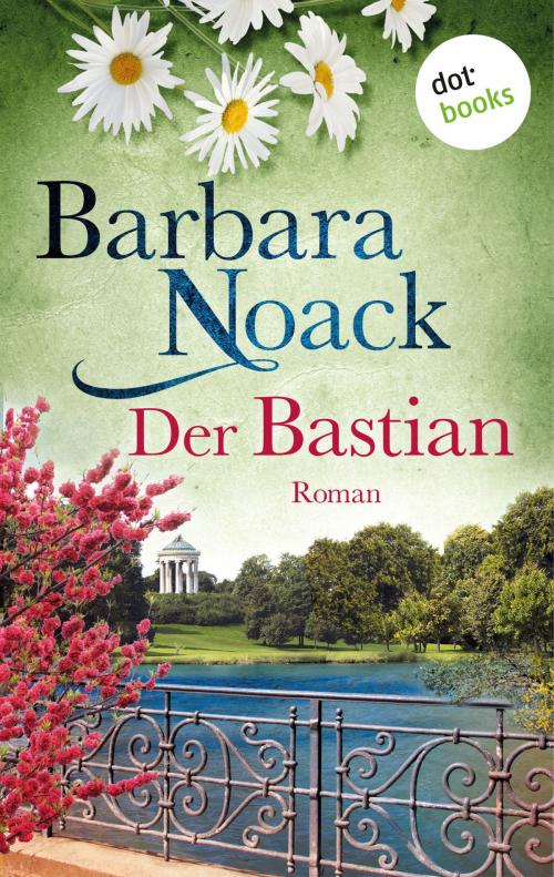 Cover of the book Der Bastian by Barbara Noack, dotbooks GmbH