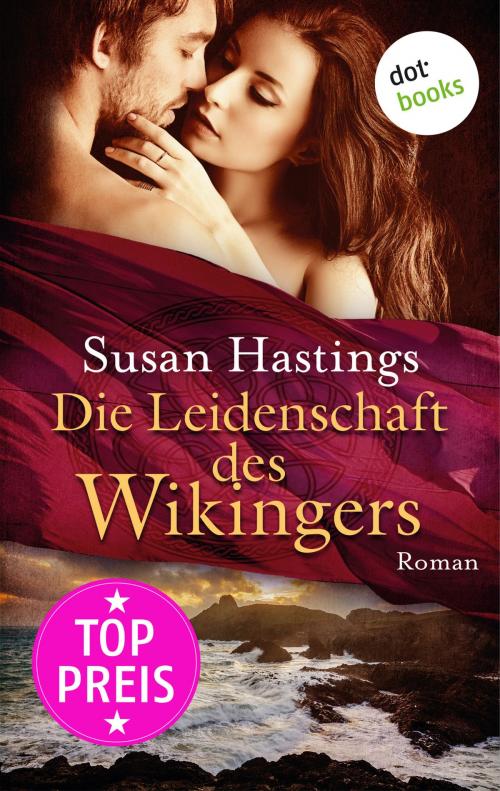 Cover of the book Die Leidenschaft des Wikingers by Susan Hastings, dotbooks GmbH