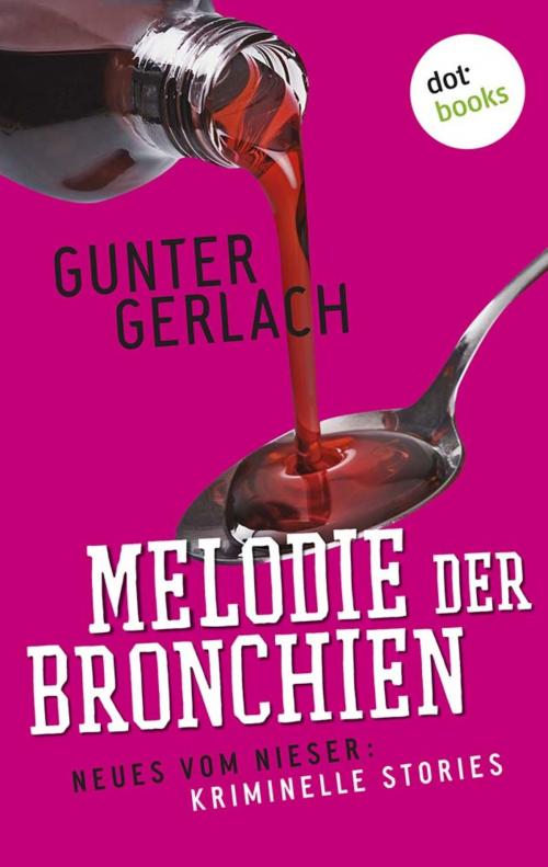 Cover of the book Melodie der Bronchien: Die Allergie-Trilogie - Band 4 by Gunter Gerlach, dotbooks GmbH
