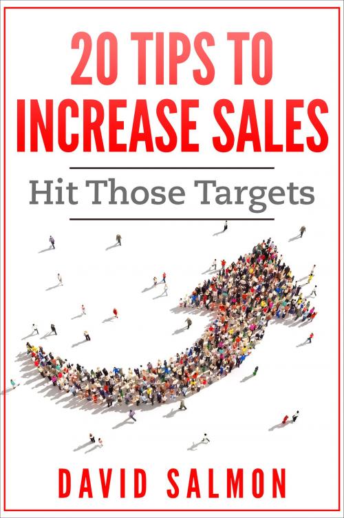 Cover of the book 20 Tips to Increase Sales by David Salmon, David Salmon