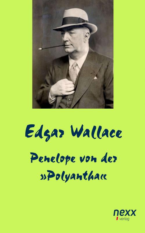 Cover of the book Penelope von der »Polyantha« by Edgar Wallace, Nexx