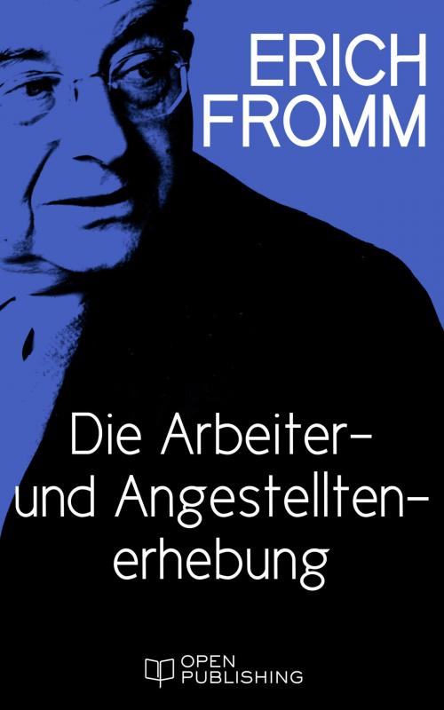 Cover of the book Die Arbeiter- und Angestellten-Erhebung by Erich Fromm, Edition Erich Fromm