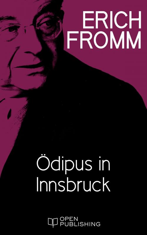 Cover of the book Ödipus in Innsbruck by Erich Fromm, Edition Erich Fromm