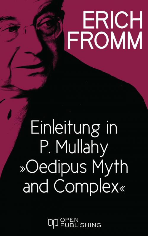Cover of the book Einleitung in P. Mullahy 'Oedipus. Myth and Complex' by Erich Fromm, Edition Erich Fromm