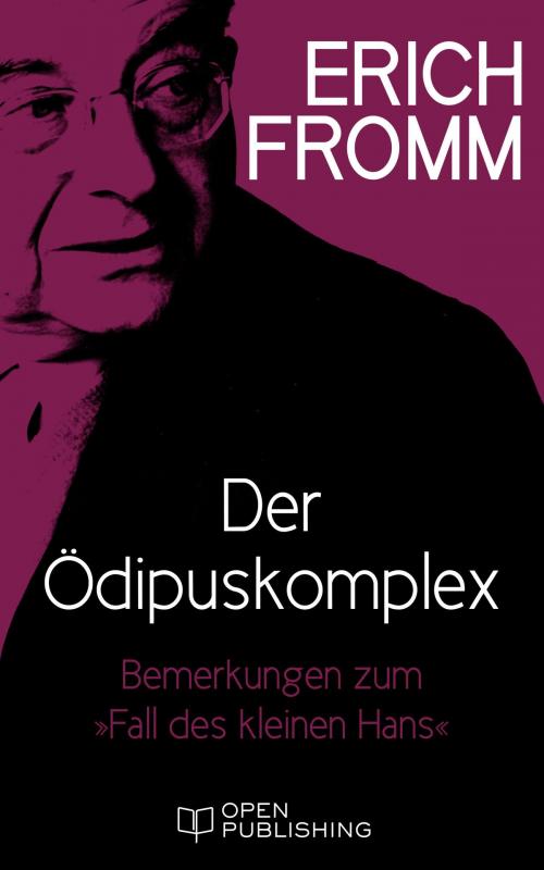 Cover of the book Der Ödipuskomplex. Bemerkungen zum 'Fall des kleinen Hans' by Erich Fromm, Edition Erich Fromm