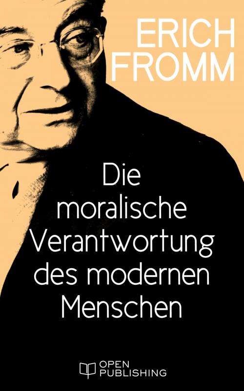 Cover of the book Die moralische Verantwortung des modernen Menschen by Erich Fromm, Edition Erich Fromm