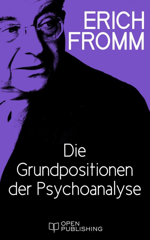 Cover of the book Die Grundpositionen der Psychoanalyse by Erich Fromm, Edition Erich Fromm