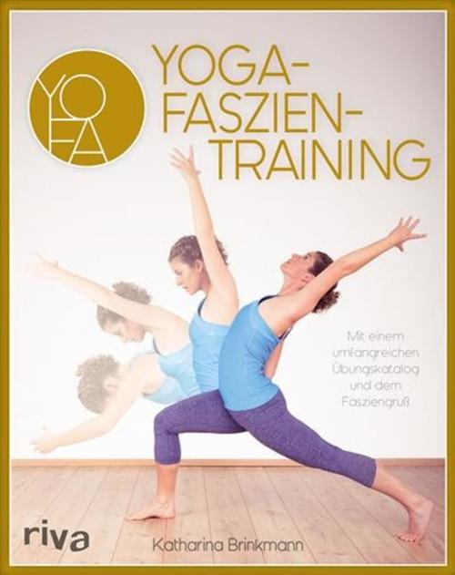 Cover of the book Yoga-Faszientraining by Katharina Brinkmann, riva Verlag