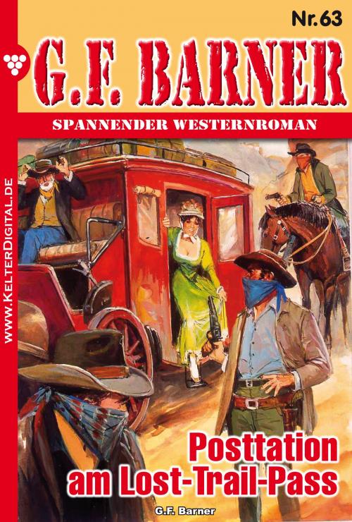 Cover of the book G.F. Barner 63 – Western by G.F. Barner, Kelter Media