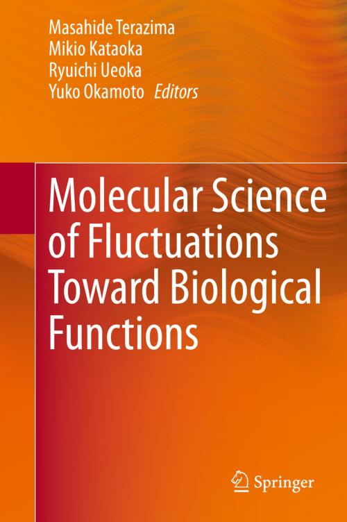 Cover of the book Molecular Science of Fluctuations Toward Biological Functions by , Springer Japan