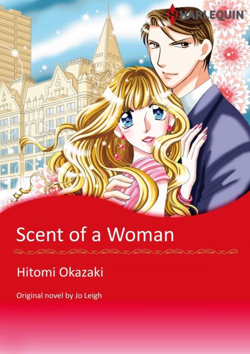 Cover of the book SCENT OF A WOMAN by Jo Leigh, Harlequin / SB Creative Corp.