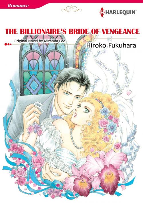 Cover of the book THE BILLIONAIRE'S BRIDE OF VENGEANCE by Miranda Lee, Harlequin / SB Creative Corp.