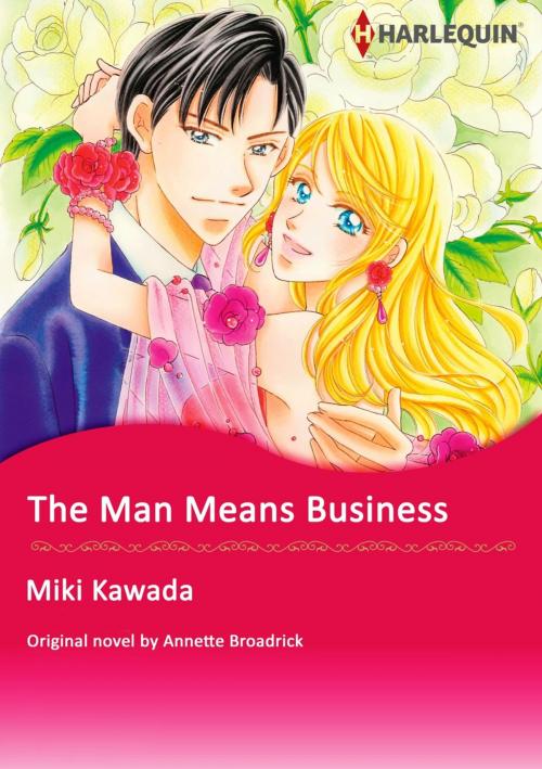 Cover of the book THE MAN MEANS BUSINESS by Annette Broadrick, Harlequin / SB Creative Corp.