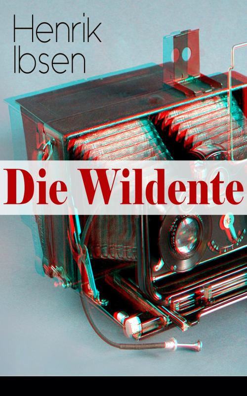 Cover of the book Die Wildente by Henrik Ibsen, e-artnow