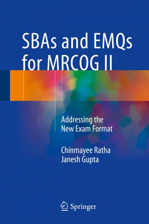 Cover of the book SBAs and EMQs for MRCOG II by Janesh Gupta, Chinmayee Ratha, Springer India