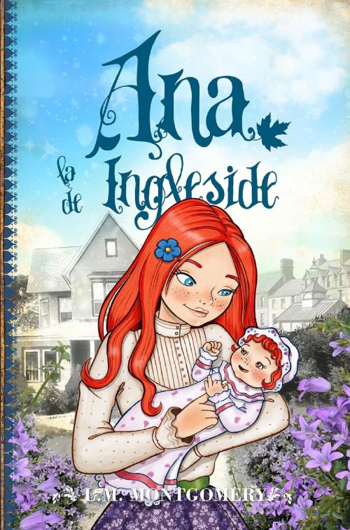 Cover of the book Ana, la de Ingleside by Lucy Maud Montgomery, Toromítico