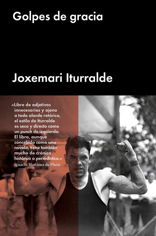 Cover of the book Golpes de gracia by Joxemari Iturralde, Ignacio Martínez de Pisón, MALPASO