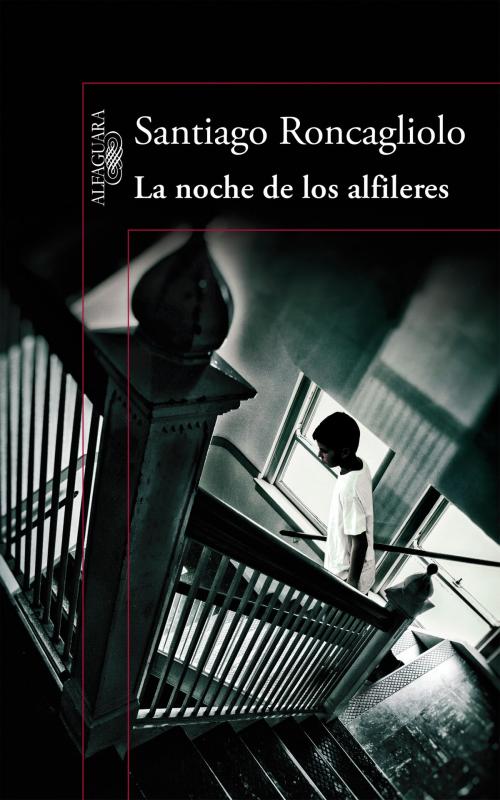Cover of the book La noche de los alfileres by Santiago Roncagliolo, Penguin Random House Grupo Editorial España